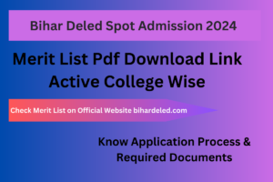 Bihar Deled Spot Admission 2024 Merit List